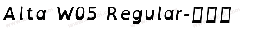 Alta W05 Regular字体转换